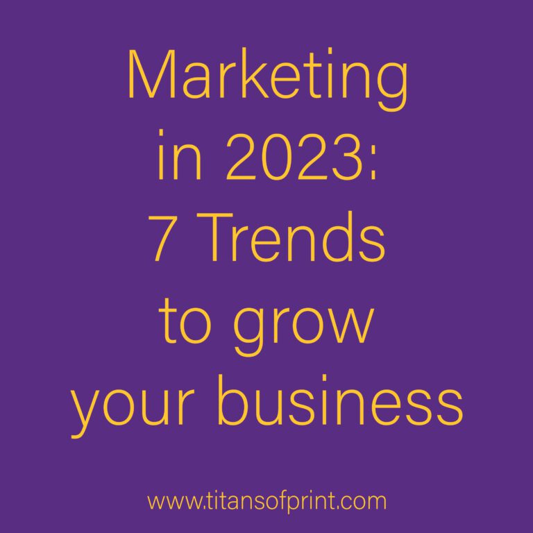 Marketing in 2023: 7 trends to grow your business