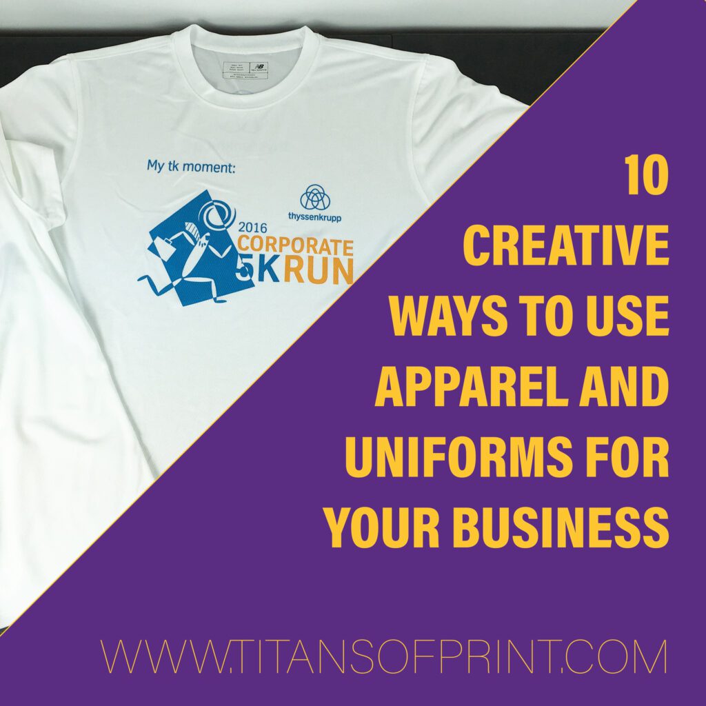 10 Creative Ways to Use Apparel and Uniforms for Your Business