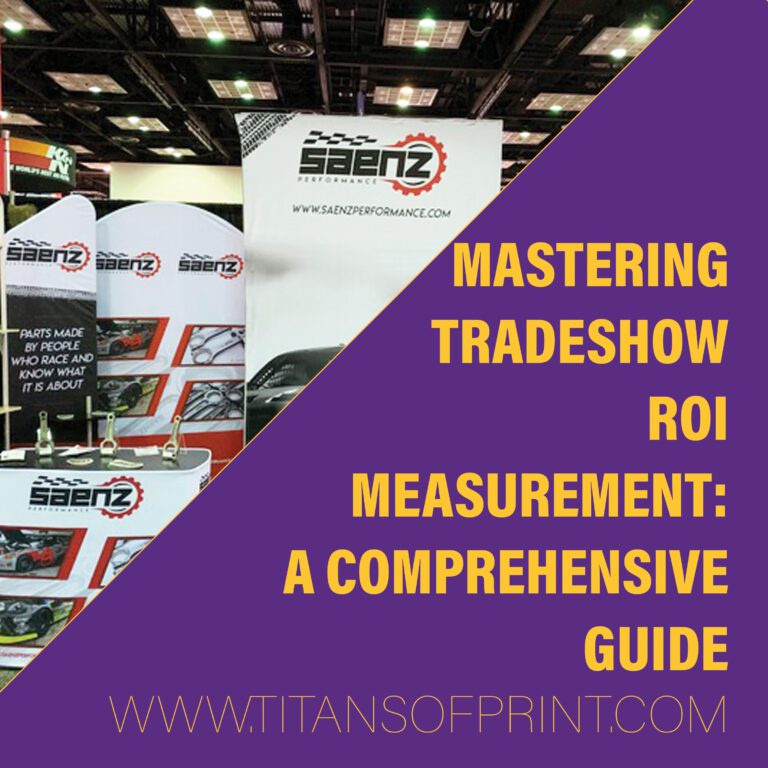 Mastering Tradeshow ROI Measurement: A Comprehensive Guide